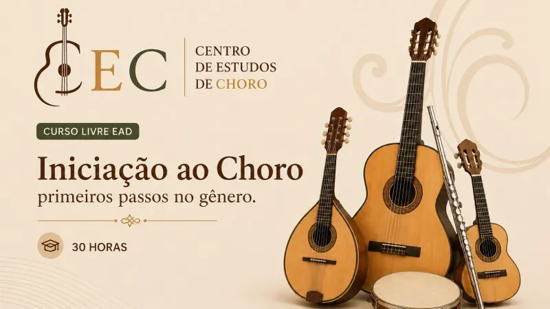 INICIAÇÃO AO CHORO